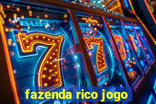 fazenda rico jogo